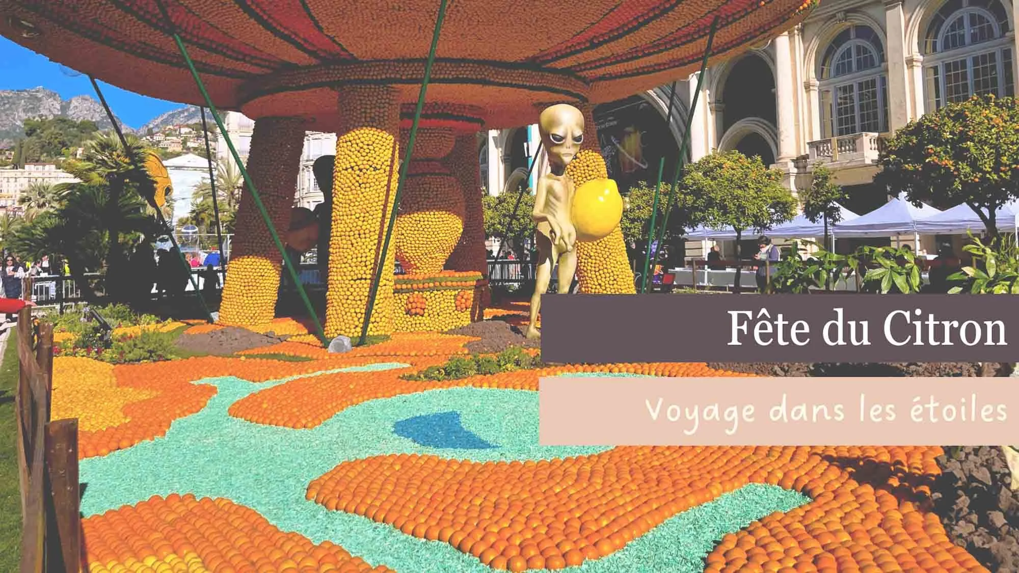 Fête du Citron 2025 - Voyages dans les Etoiles