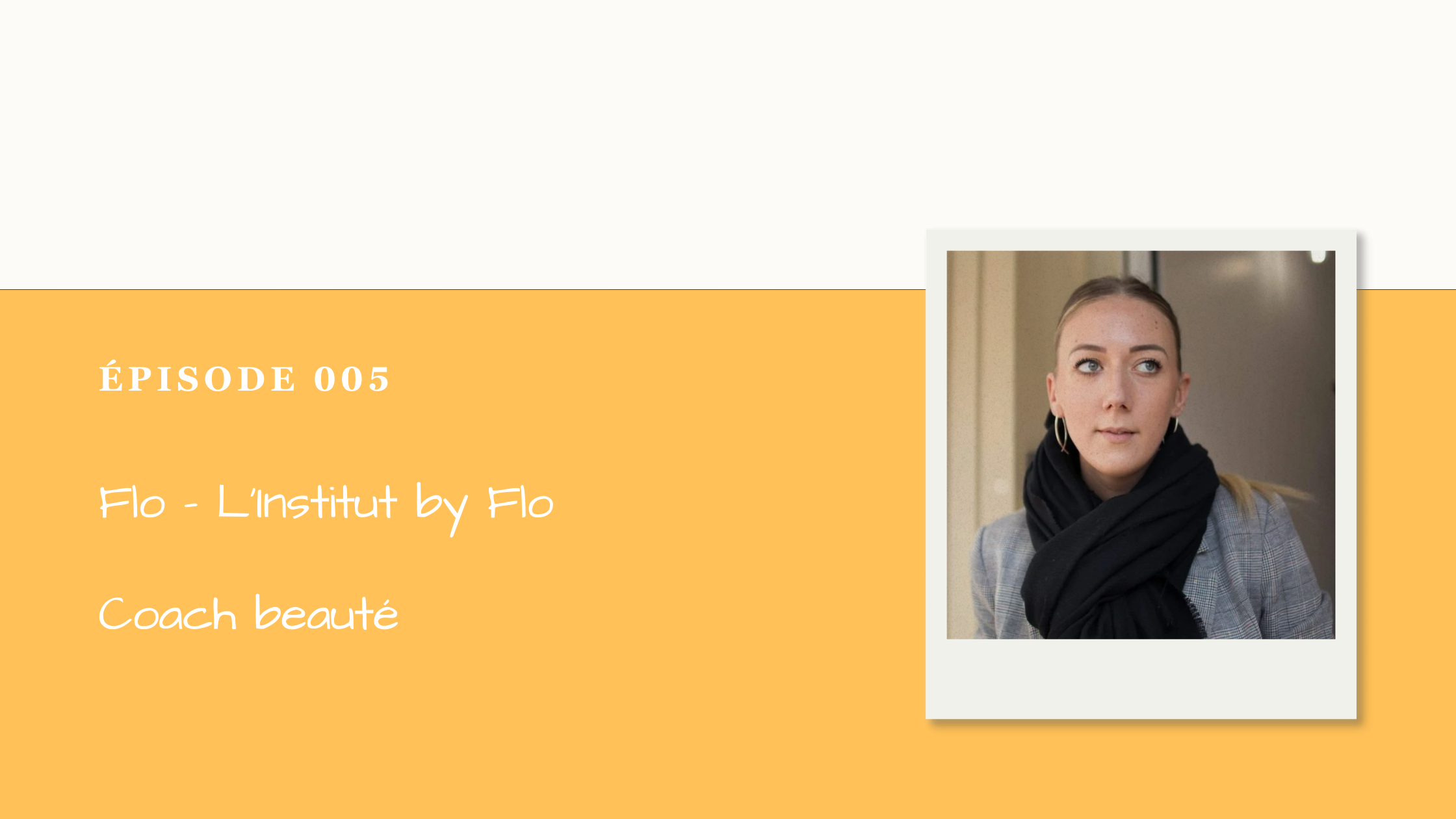 #005 L’institut by Flo - coach beauté