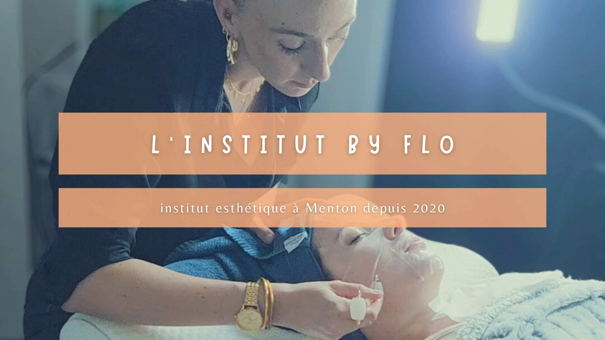 Salon esthétique L’Institut by Flo à Menton&nbsp;