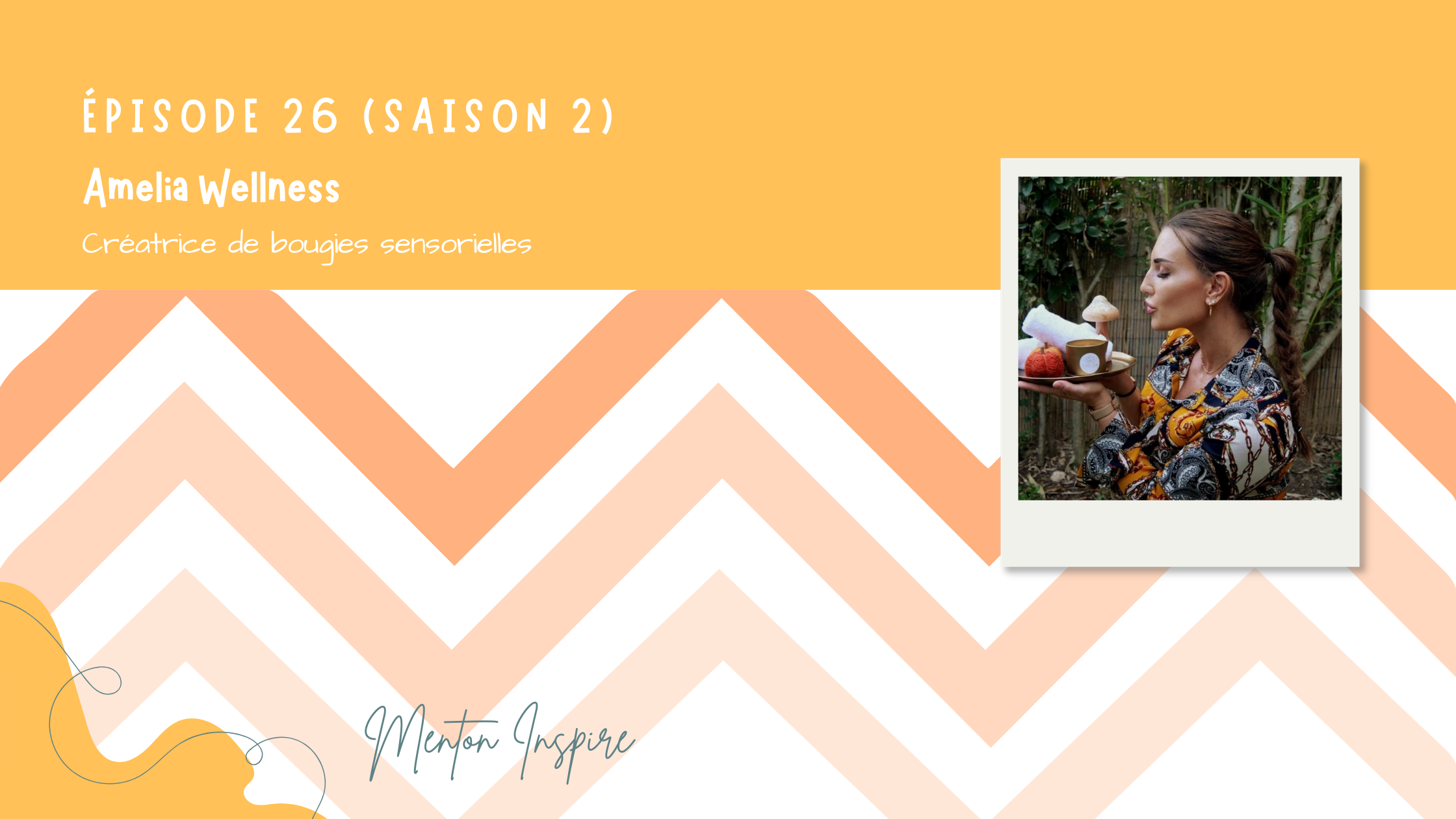 #26 Amelia Wellness - Créatrice de bougies sensorielles