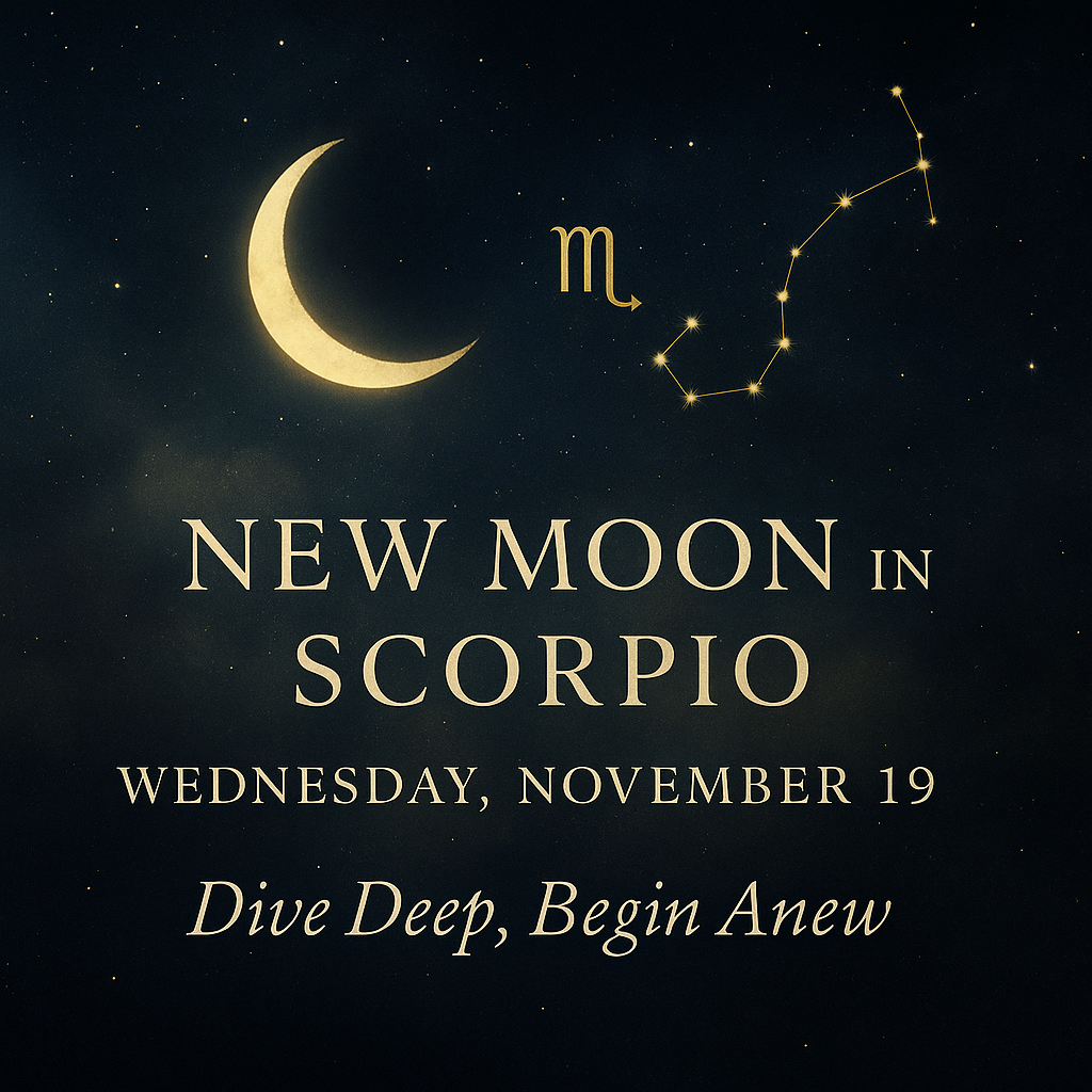 New Moon in Scorpio: Dive Deep, Begin Anew