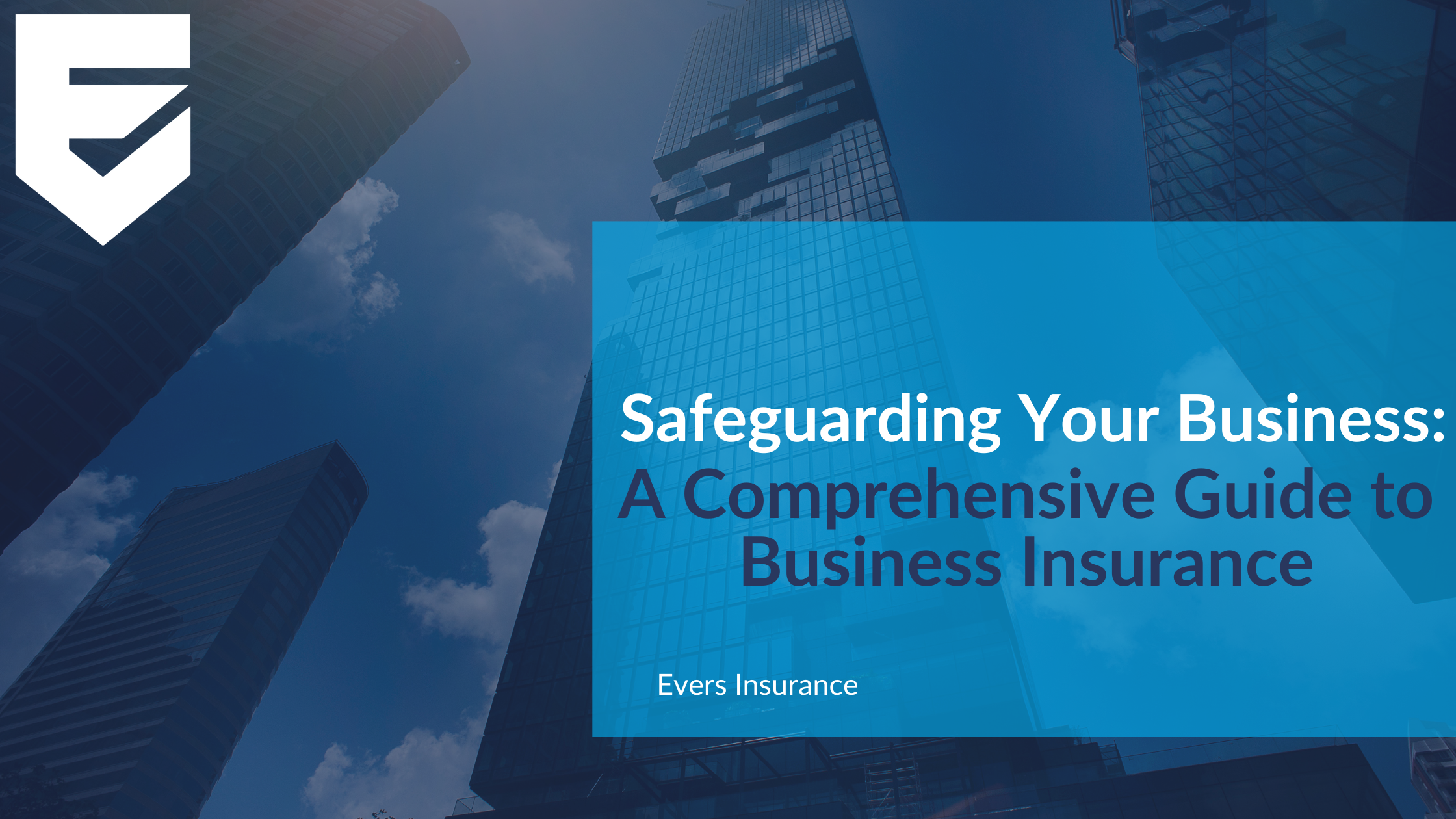 Safeguarding Your Business: A Comprehensive Guide to Business Insurance