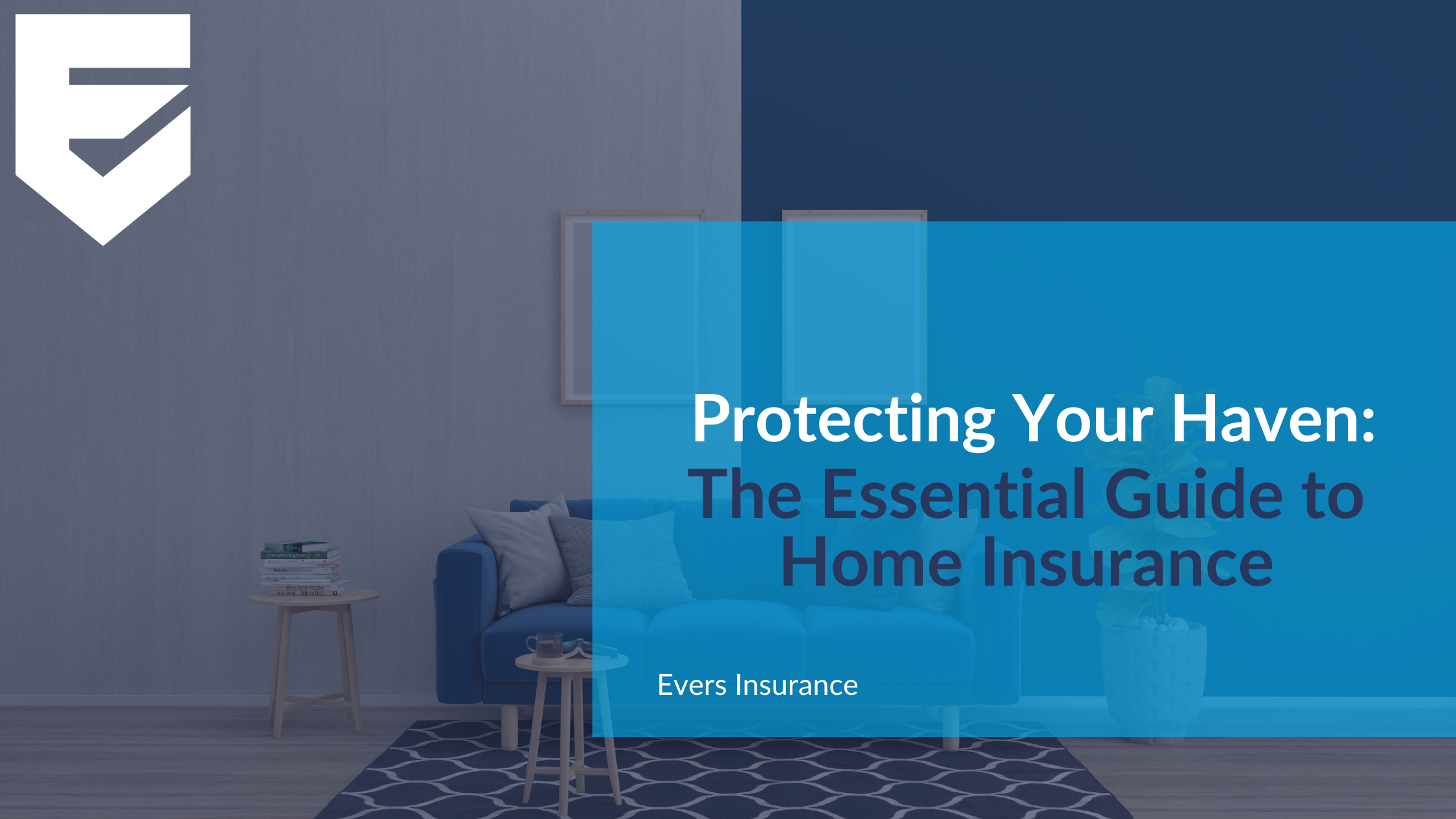 Protecting Your Haven: The Essential Guide to Home Insurance