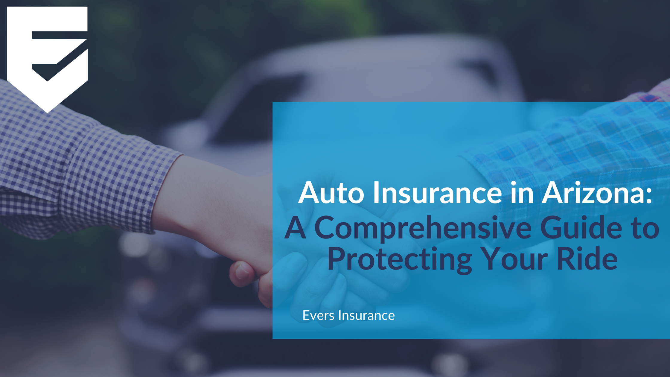 Auto Insurance in Arizona: A Comprehensive Guide to Protecting Your Ride