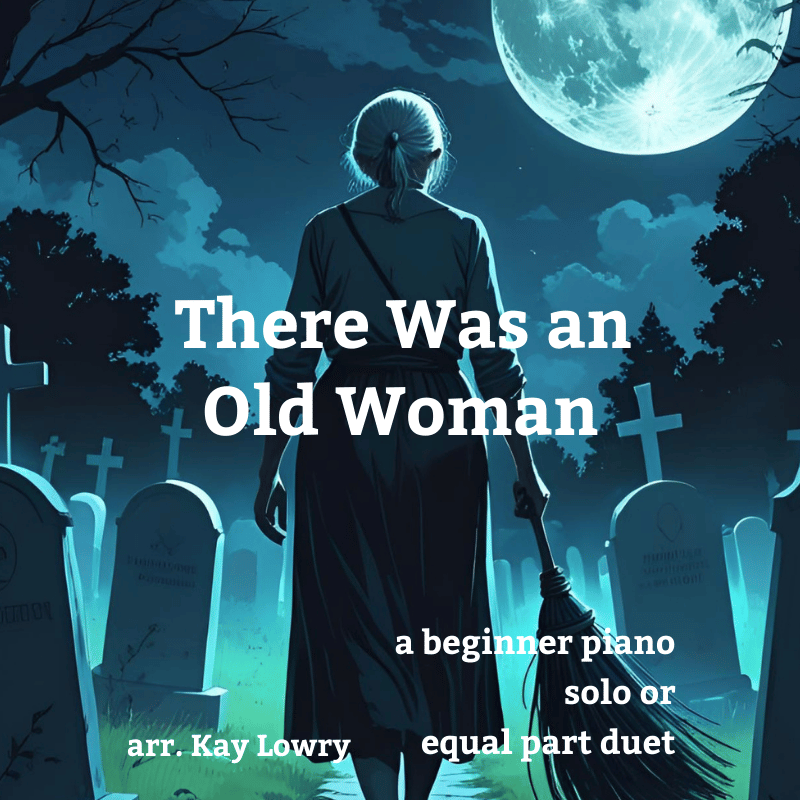 There Was an Old Woman All Skin and Bones – Beginner Piano Solo with Optional Duet