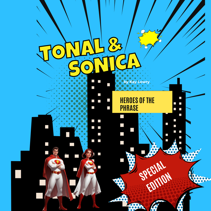 Tonal and Sonica: Heroes of the Phrase
