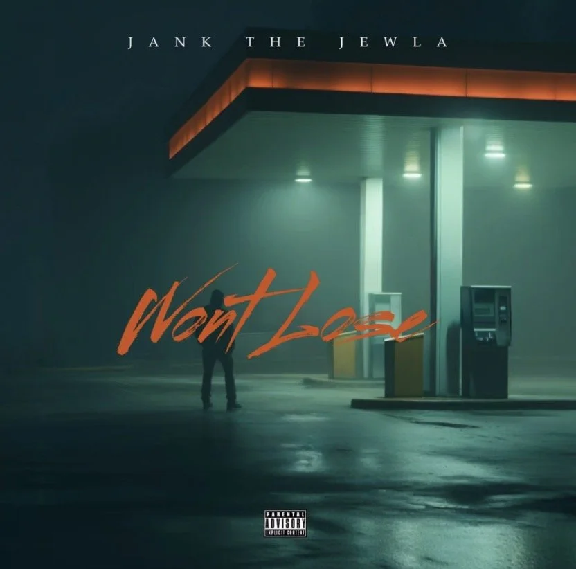 Jank the Jewla reflects w/ release “Won’t Lose”