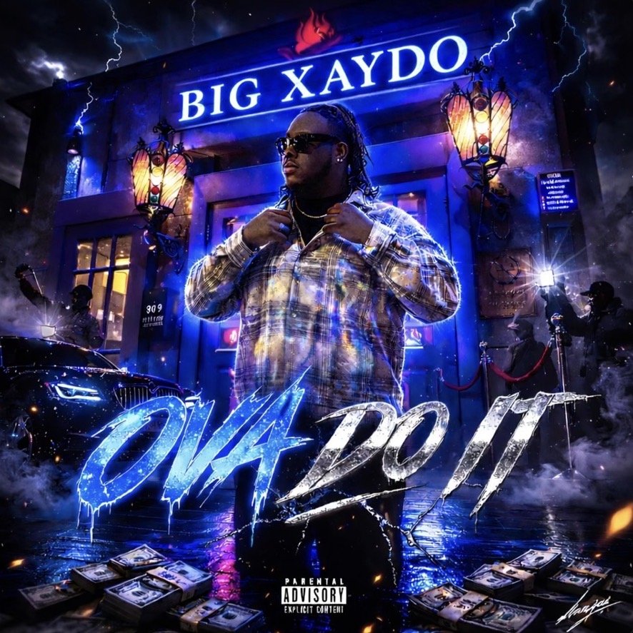 Xaydo pulls no punches w/ release “Ova Do iT”
