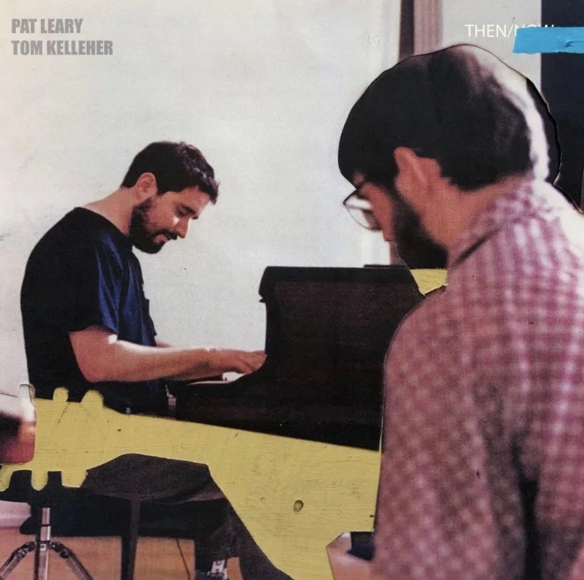 Pat Leary &amp; Thomas Kelleher come together w/ release “THEN/NOW”