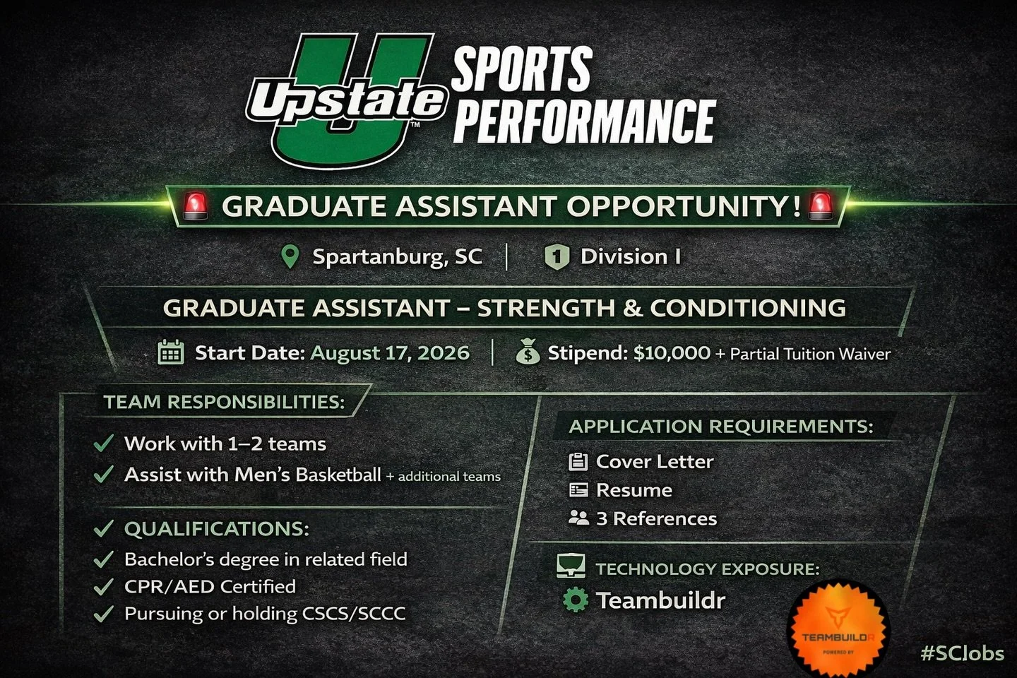 🚨 GRADUATE ASSISTANT OPPORTUNITY 🚨

📍 USC Upstate &mdash; Spartanburg, SC
🏫 Division I

Position: Graduate Assistant &ndash; Strength &amp; Conditioning
📅 Start Date: August 17, 2026
💰 Stipend: $10,000 + Partial Tuition Waiver

Team Responsibil