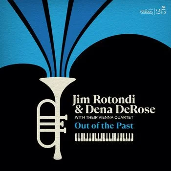Jim Rotondi & Dena DeRose - Out Of the Past