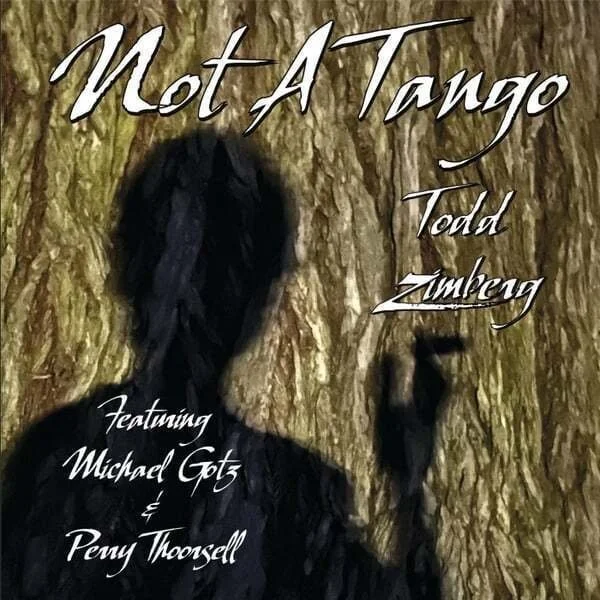 Todd Zimberg - Not A Tango