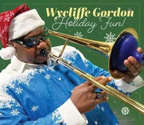 Wycliffe Gordon - Holiday Fun