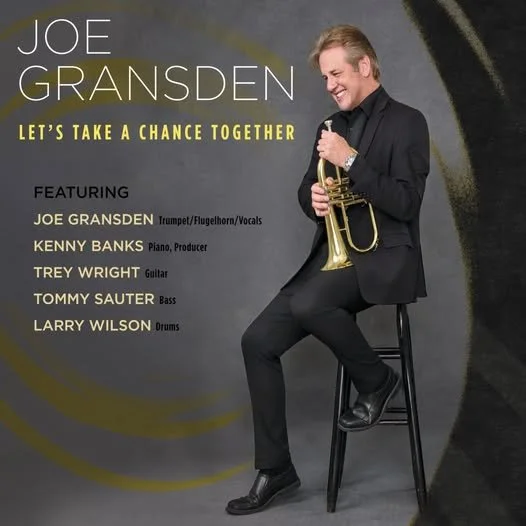 Joe Gransden - Let's Take A Chance Together