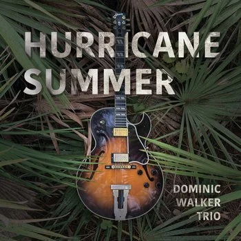 Dominic Walker - Hurricane Summer