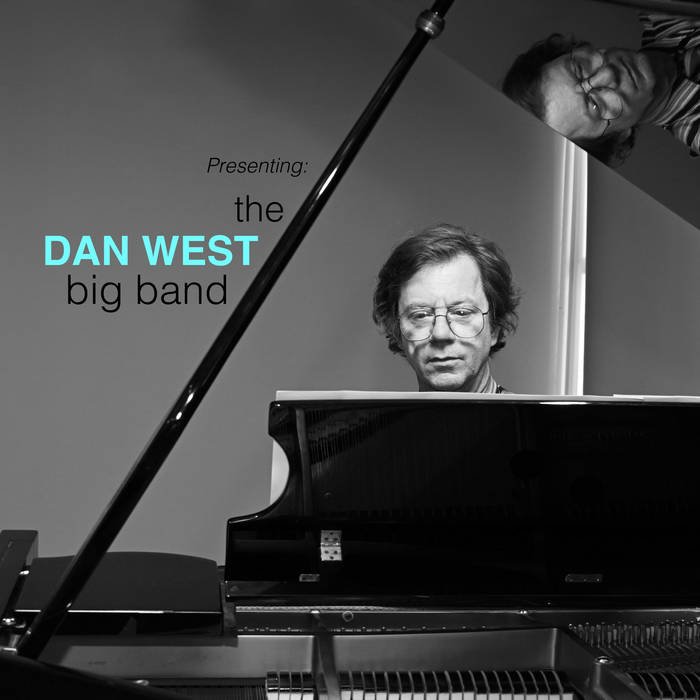 Dan West Big Band - Presenting