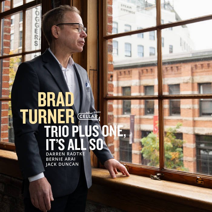 Brad Turner Trio, Plus One - It's All So