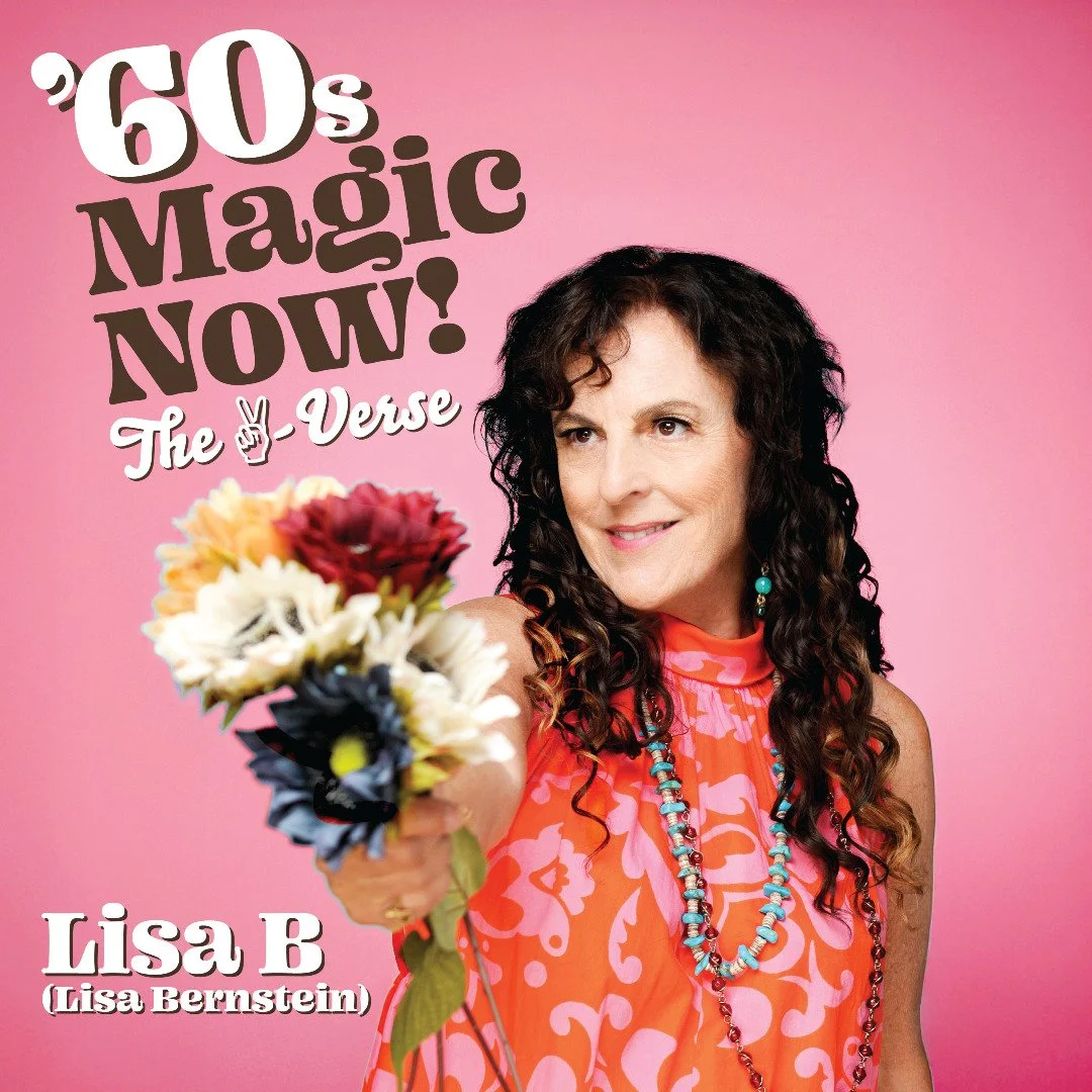 Lisa B - 60s Magic Now!