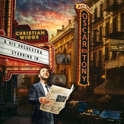 Christian Wiggs - Oscar Meets Tony