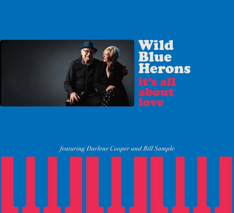 Wild Blue Herons - It's All About Love