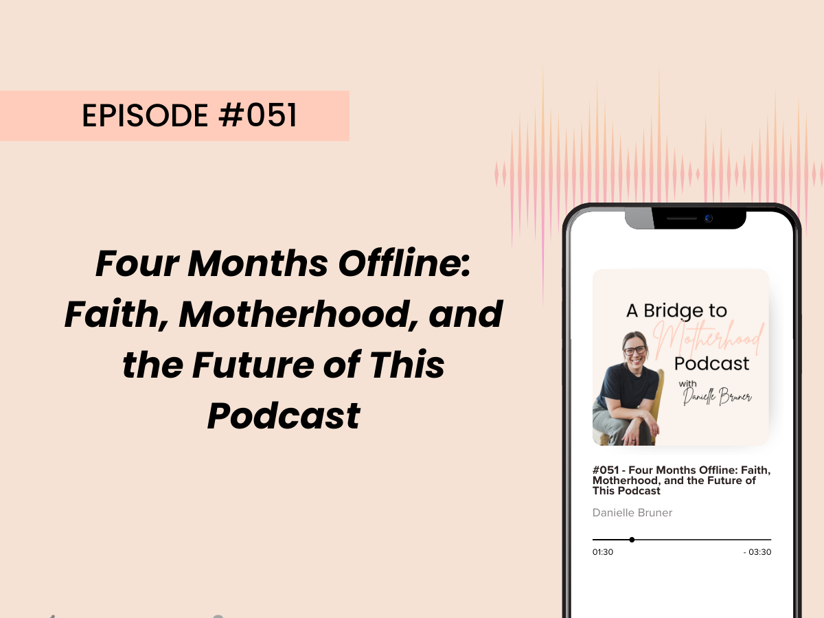 Four Months Offline: Faith, Motherhood, and the Future of This Podcast