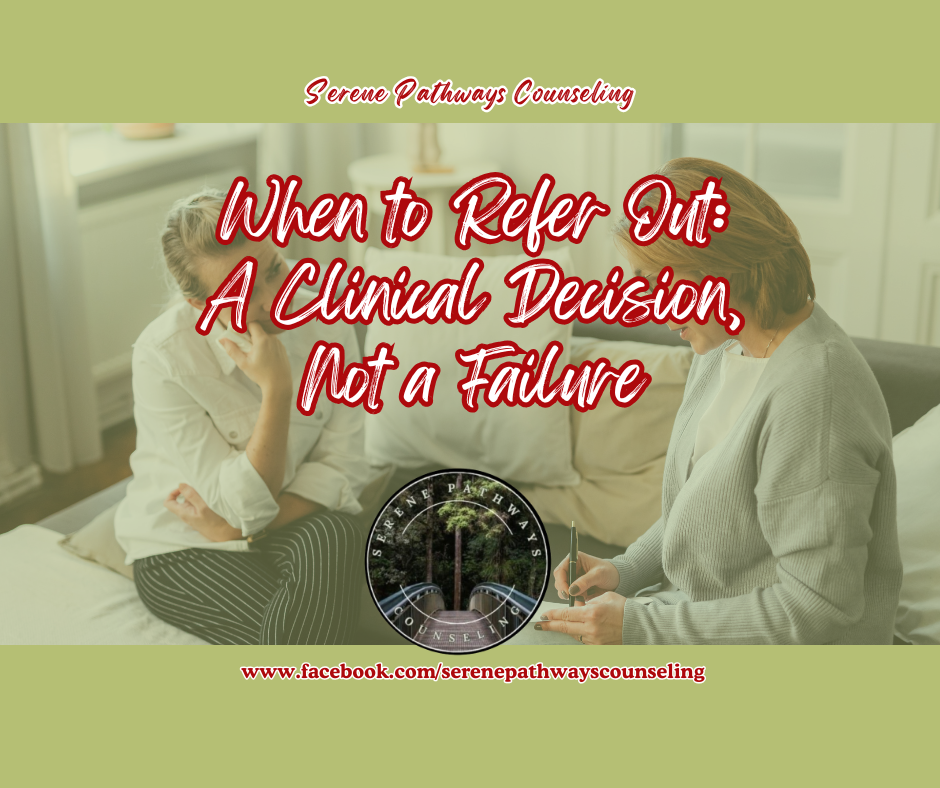 When to Refer Out: A Clinical Decision, Not a Failure