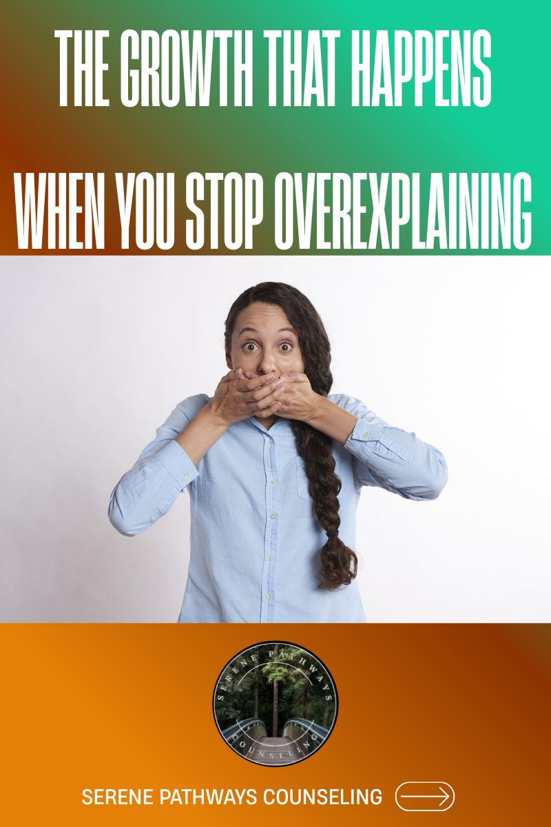 The Growth That Happens When You Stop Overexplaining