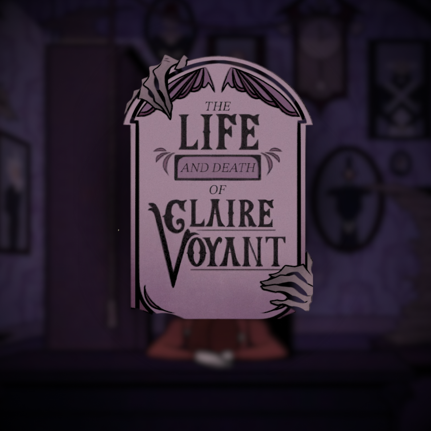 The Life and Death of Claire Voyant