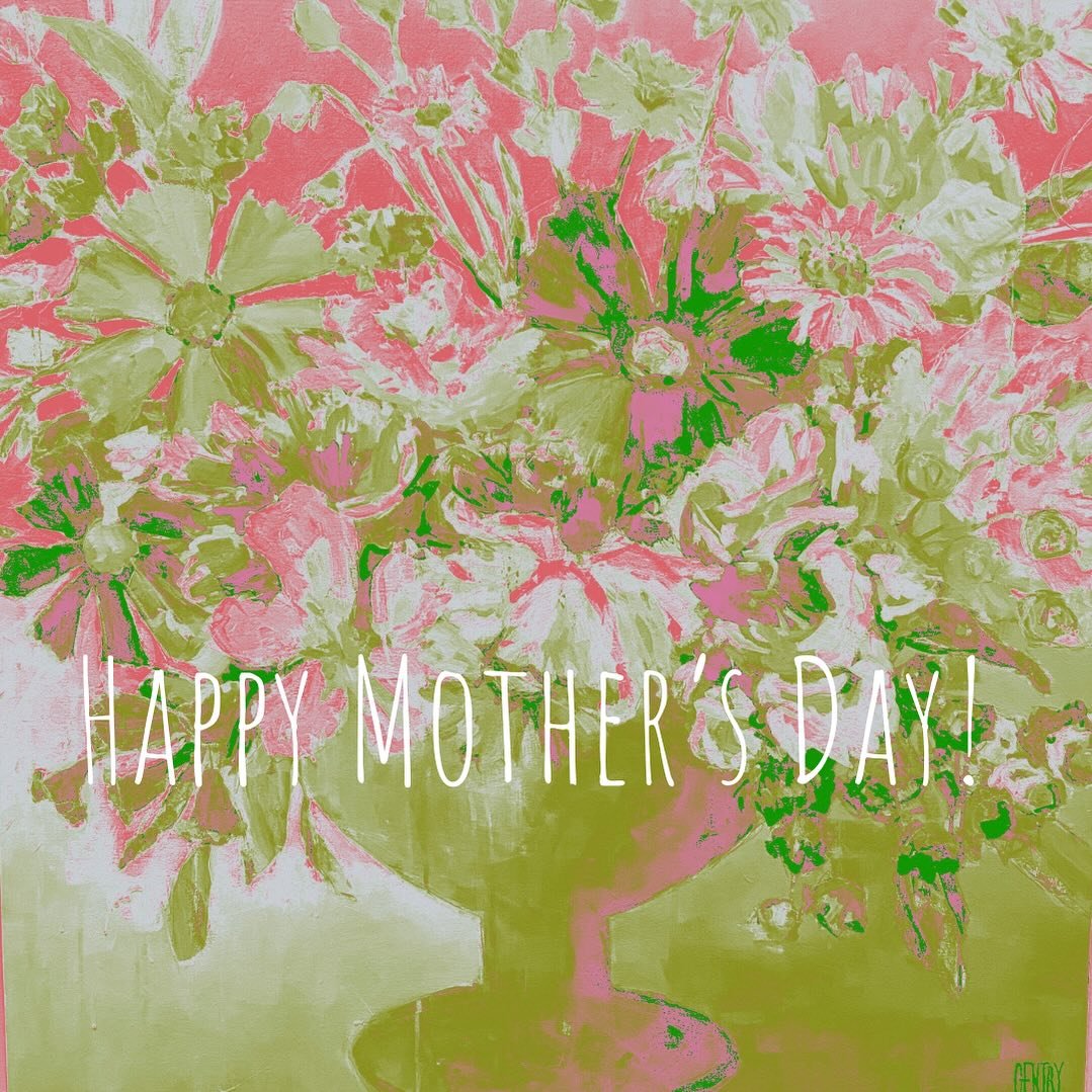 Happy day to all you Mothers, Grandmothers and Fairy Godmothers.  You are loved!