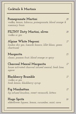 A menu listing various cocktails including Pomegranate Martini, FILTHY Dirty Martini, olives, Alpine White Negroni, Margarita, Charcoal Mezcal Margarita, Blackberry Bramble, Fig Manhattan, Hugo Spritz.