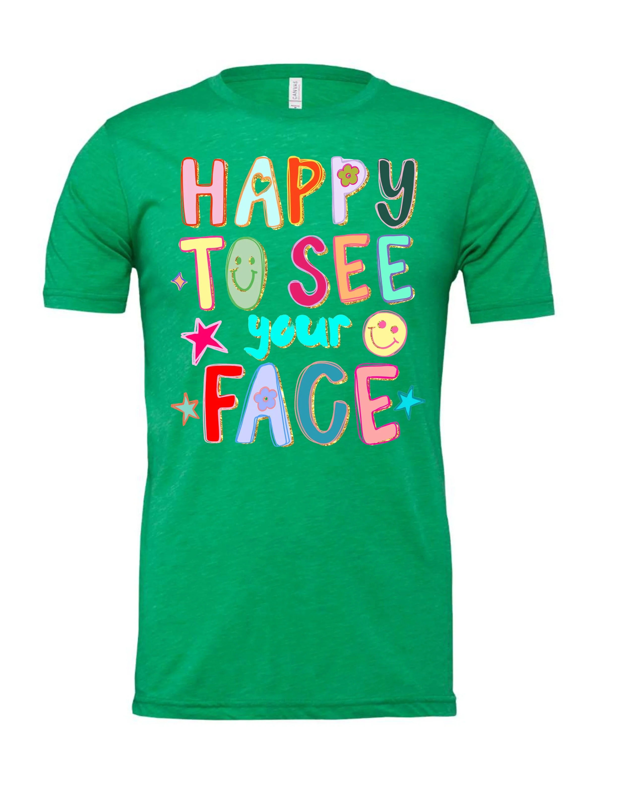 happy to see your face green  (1).jpg