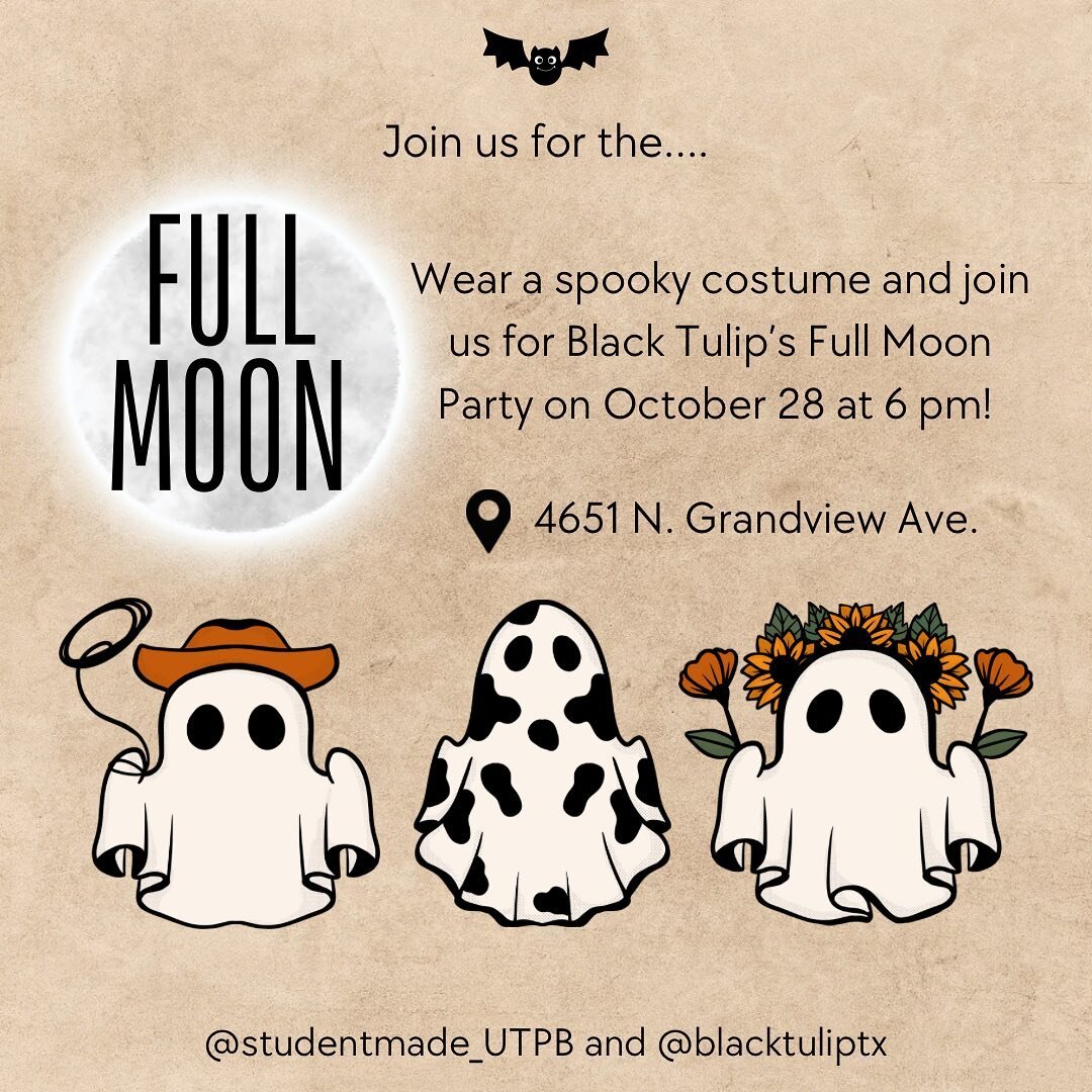 Boo! Join us for a freight at Black Tulips Full Moon Party on the 28th at 6 pm for some tricks and treats. Where a costume if you dare!