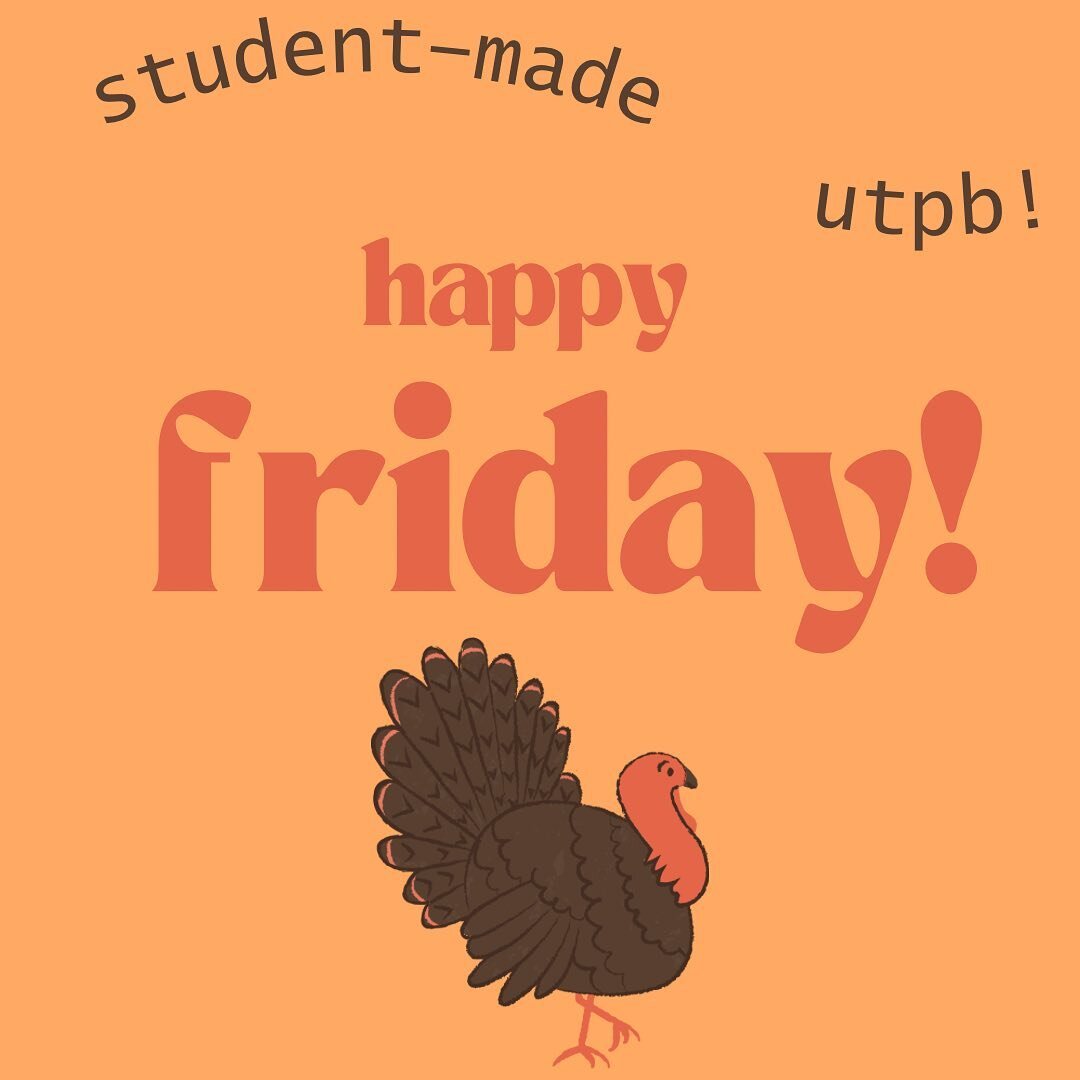 Happy Friday from Student-Made UTPB! 🧡🍂🎃 

What is your favorite thanksgiving food? 🦃 Comment below. ⤵️