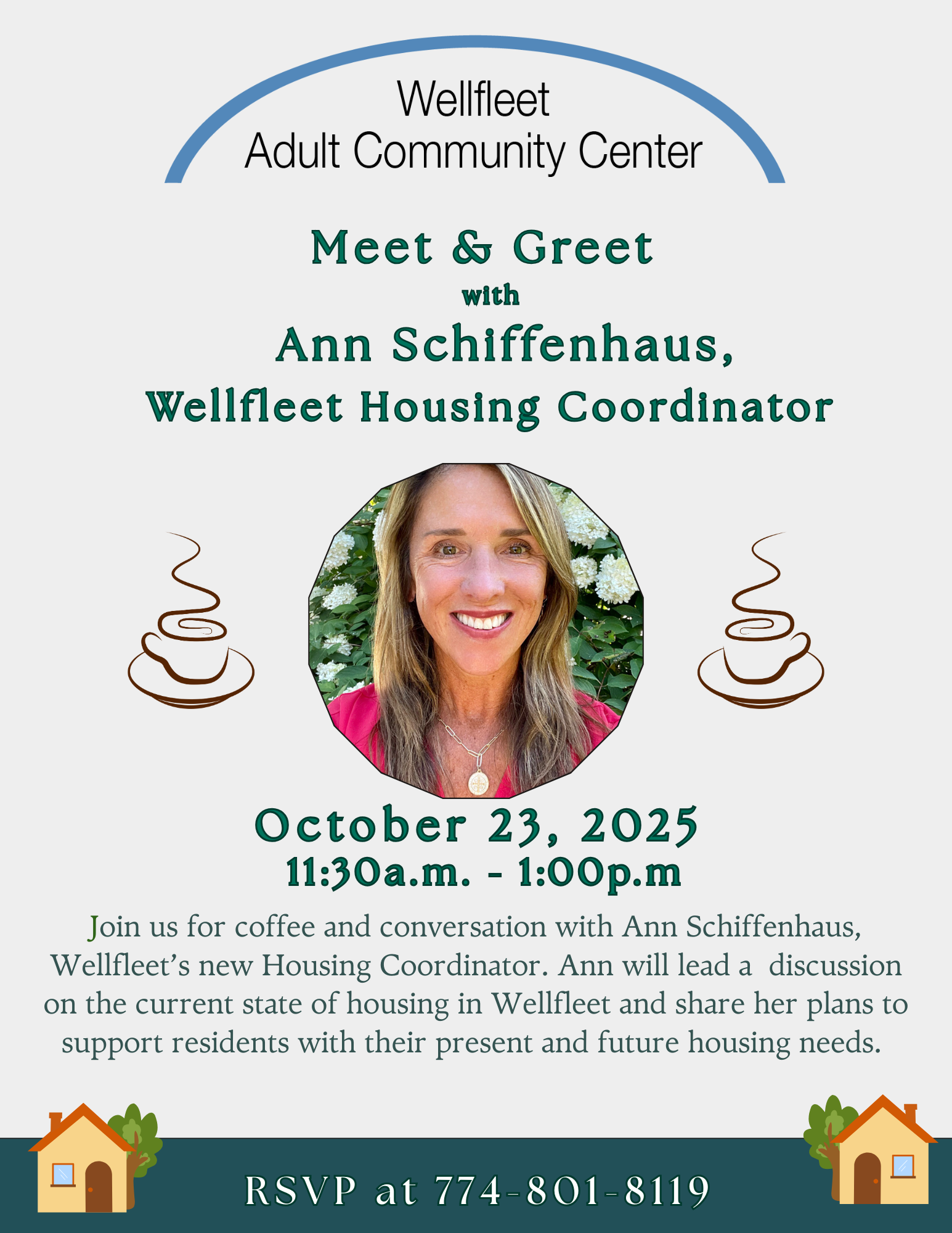 Meet & Greet with Ann Schiffenhaus, Wellfleet’s New Housing Coordinator Wellfleet Adult Community Center