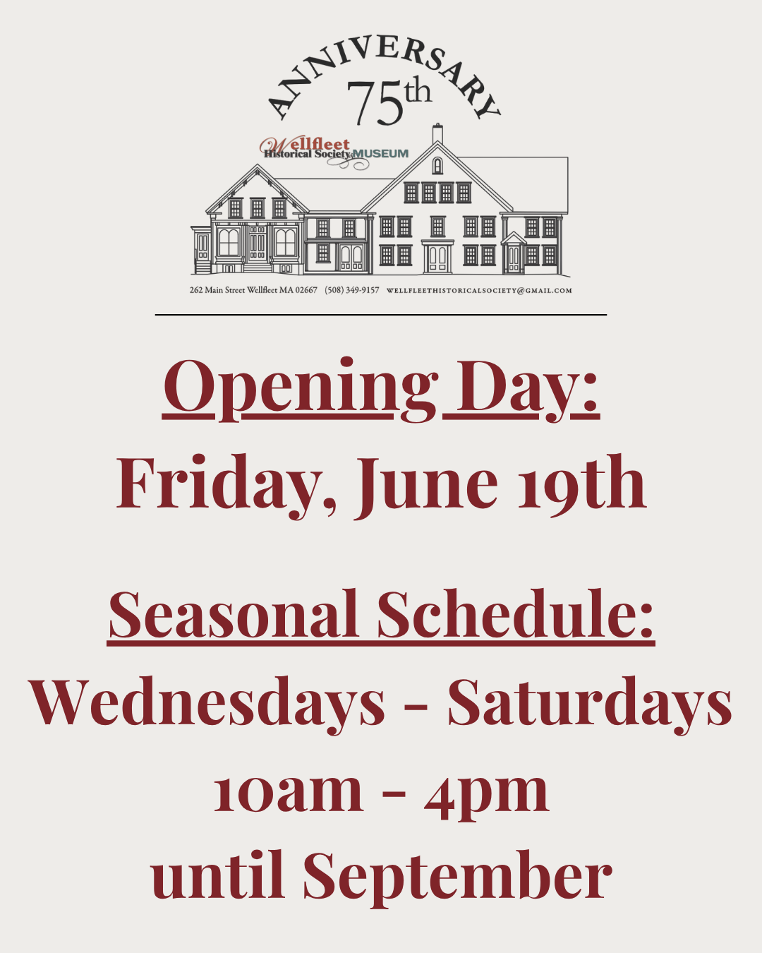 Wellfleet Historical Society Opening Day!