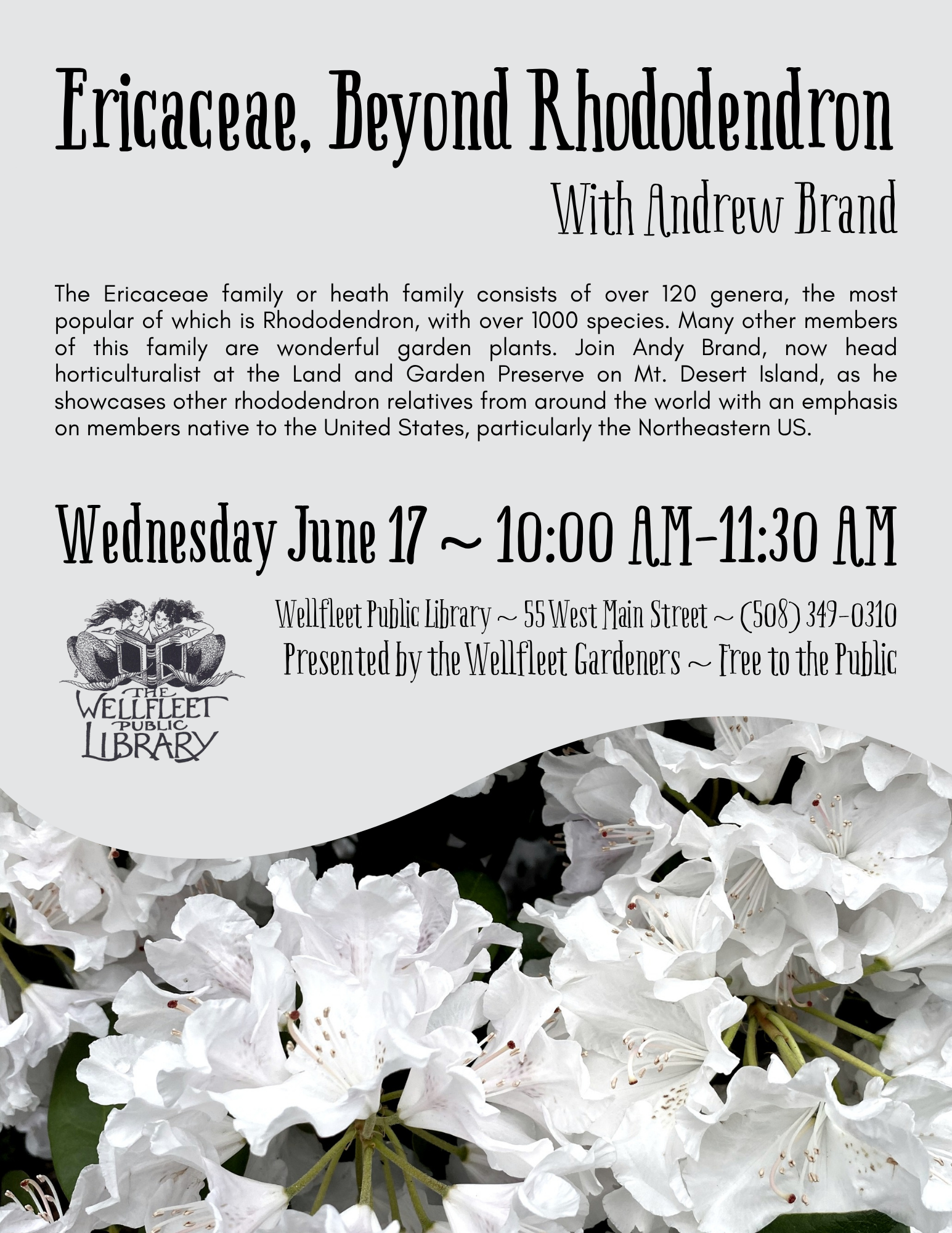 Ericaceae, Beyond Rhododendron with Andrew Brand.