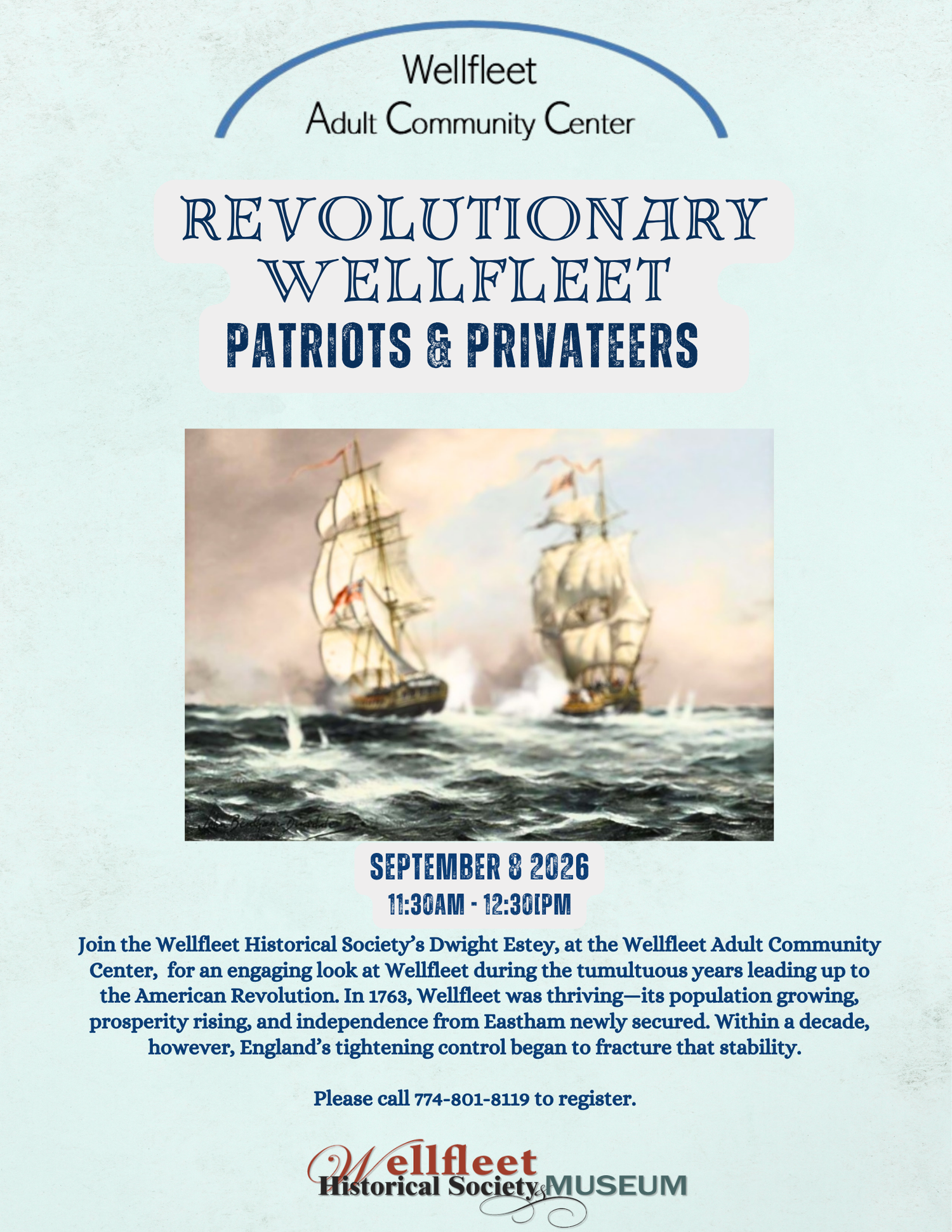 Revolutionary Wellfleet: Patriots and Privateers with Dwight Estey