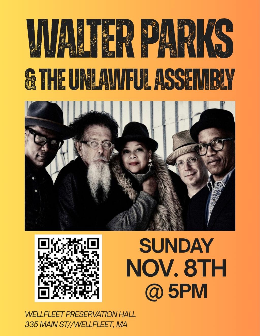 Walter Parks & The Unlawful Assembly Concert