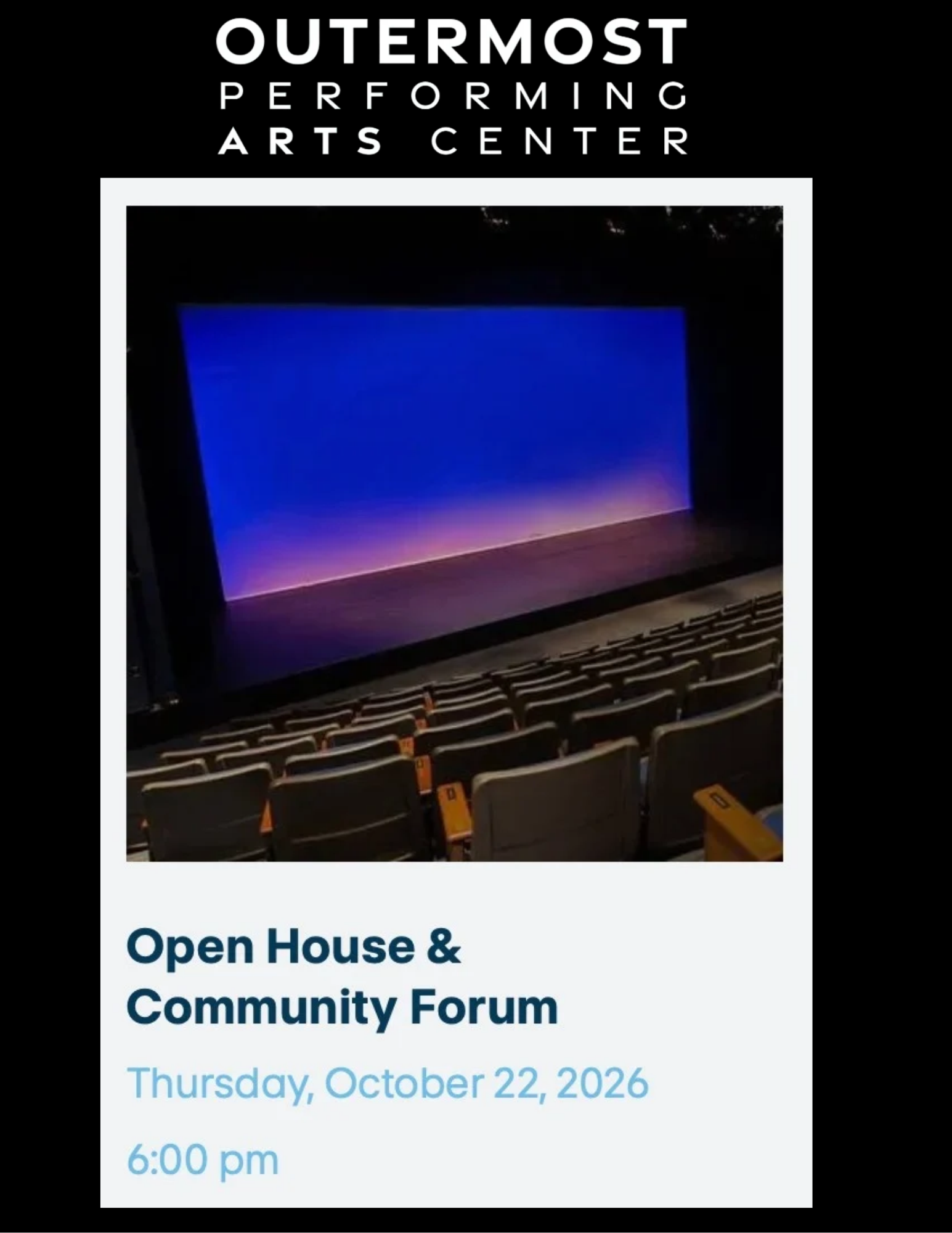 Outer Most Performing Art Center - Community Open House