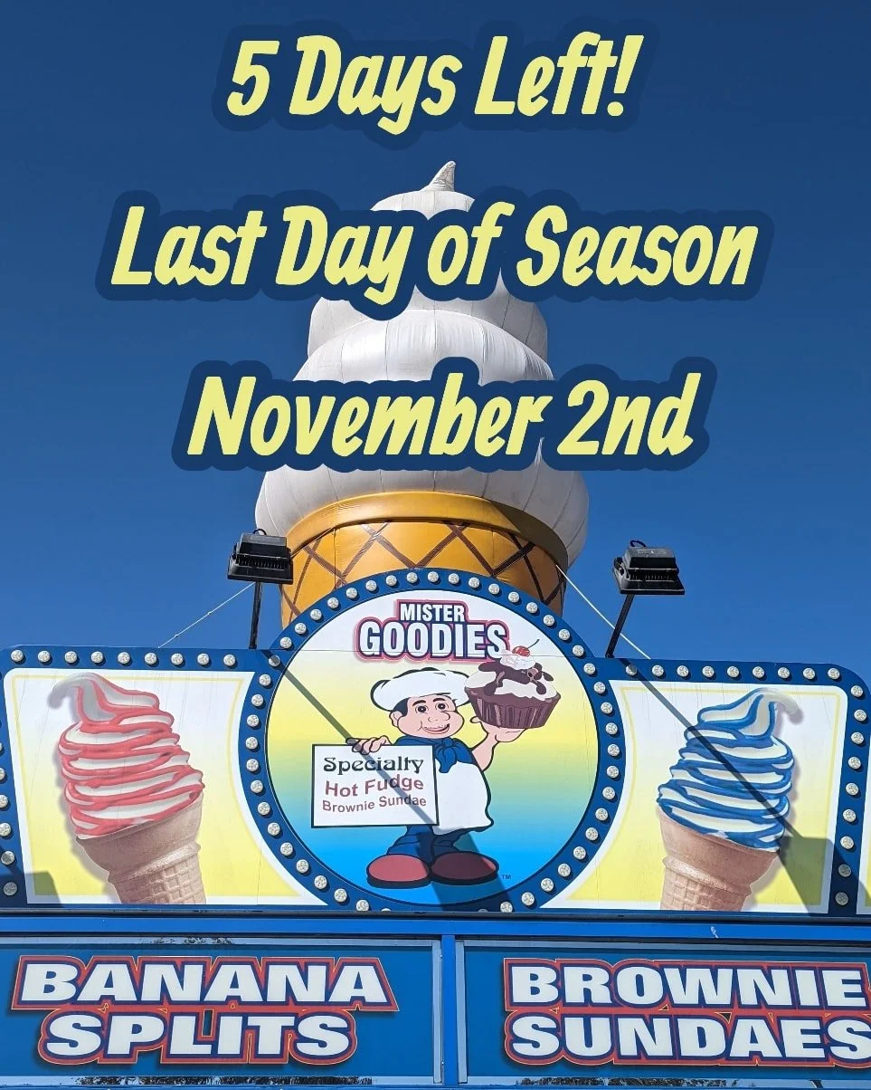 5 DAYS LEFT! ⌚ ⌛ LAST DAY OF THE SEASON is this SUNDAY NOVEMBER 2! Just a few days before the long winter begins. We REOPEN again in March 2026 for our 21st Year! THANK YOU for your love and support: 2025 was our BUSIEST SEASON EVER! Without our amaz