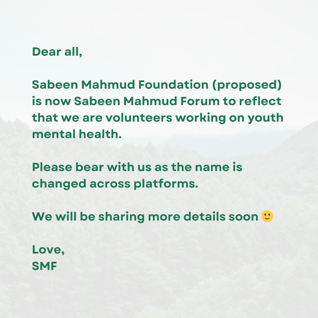 Post text:
Dear all, 

Sabeen Mahmud Foundation (proposed) is now Sabeen Mahmud Forum to reflect that we are volunteers working on youth mental health. 

Please bear with us as the name is changed across platforms.

We will be sharing more details so