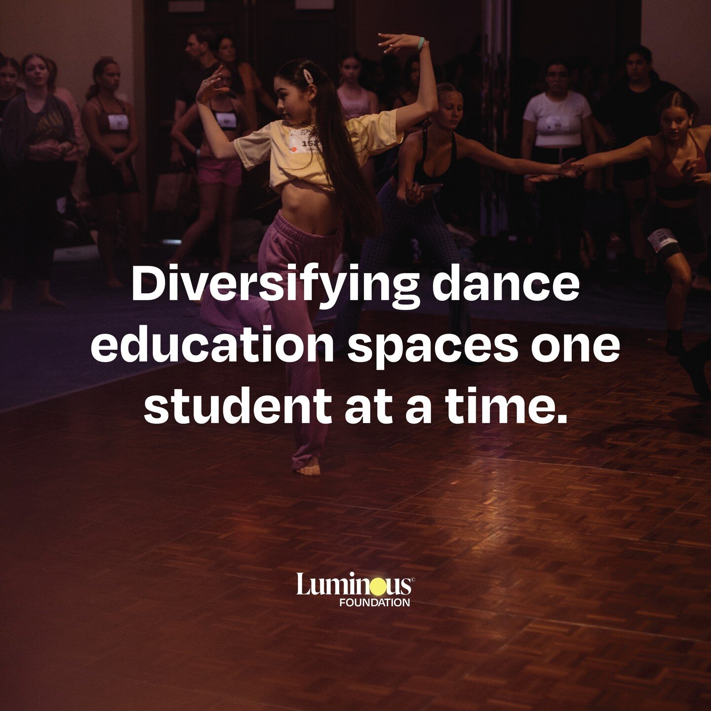 The Luminous Foundation's mission is to promote dance and arts education as a way to inspire self-expression, creativity, confidence, acceptance, and a love of movement. We believe dance is an enriching and valuable tool for all students as they lear
