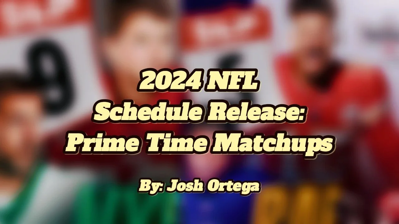 NFL Schedule Release: Prime Time Matchups