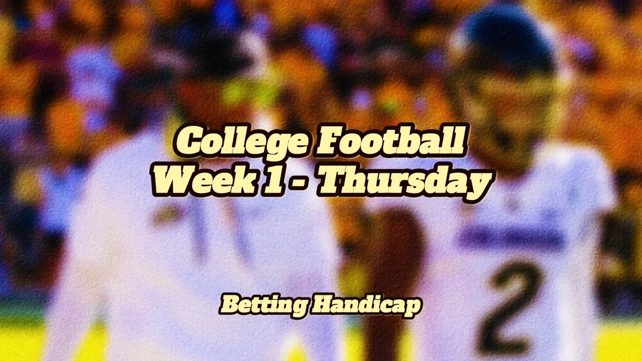 CFB Week 1 - Thursday Handicaps