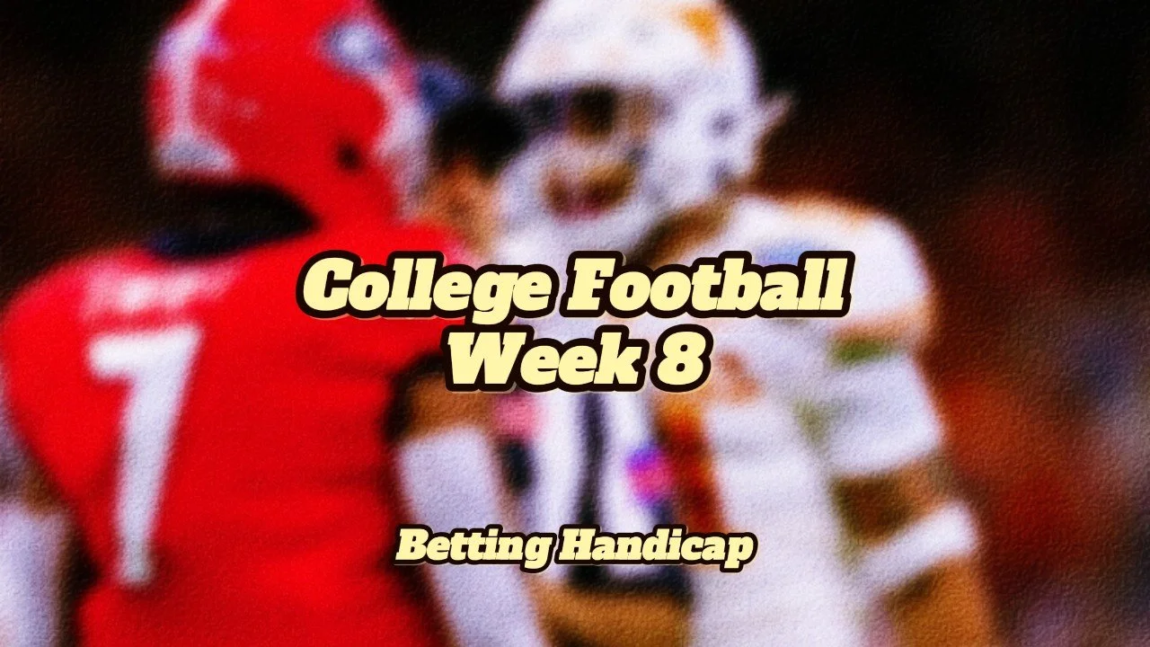 CFB Week 8: Saturday Handicaps