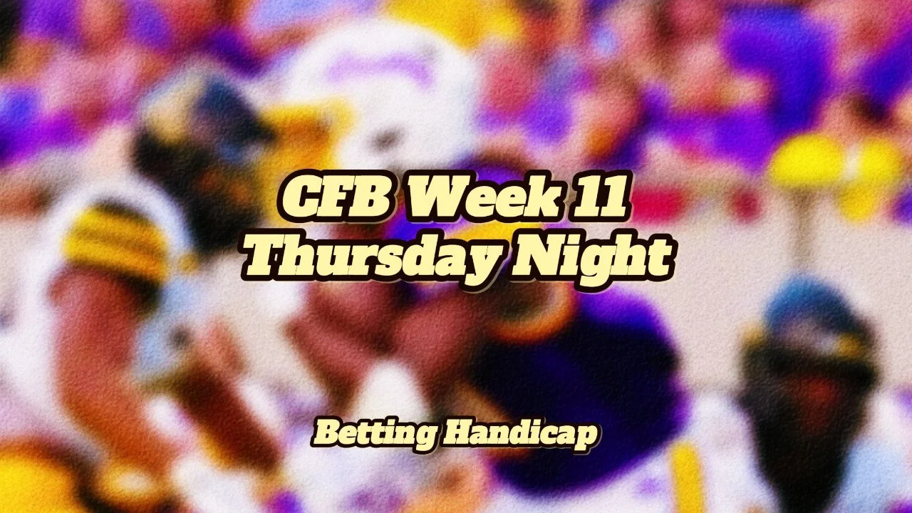 CFB Week 11: Thursday Night Handicaps
