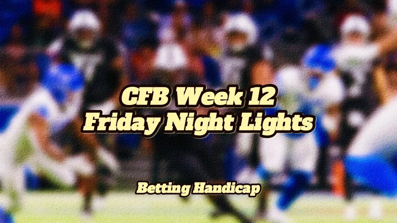 CFB Week 12: Friday Night Lights