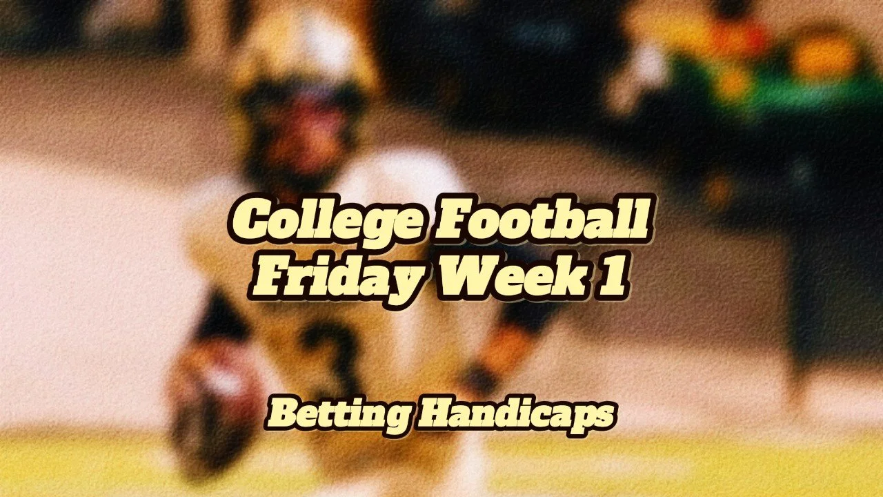 Friday Night Lights - Week 1 Handicaps