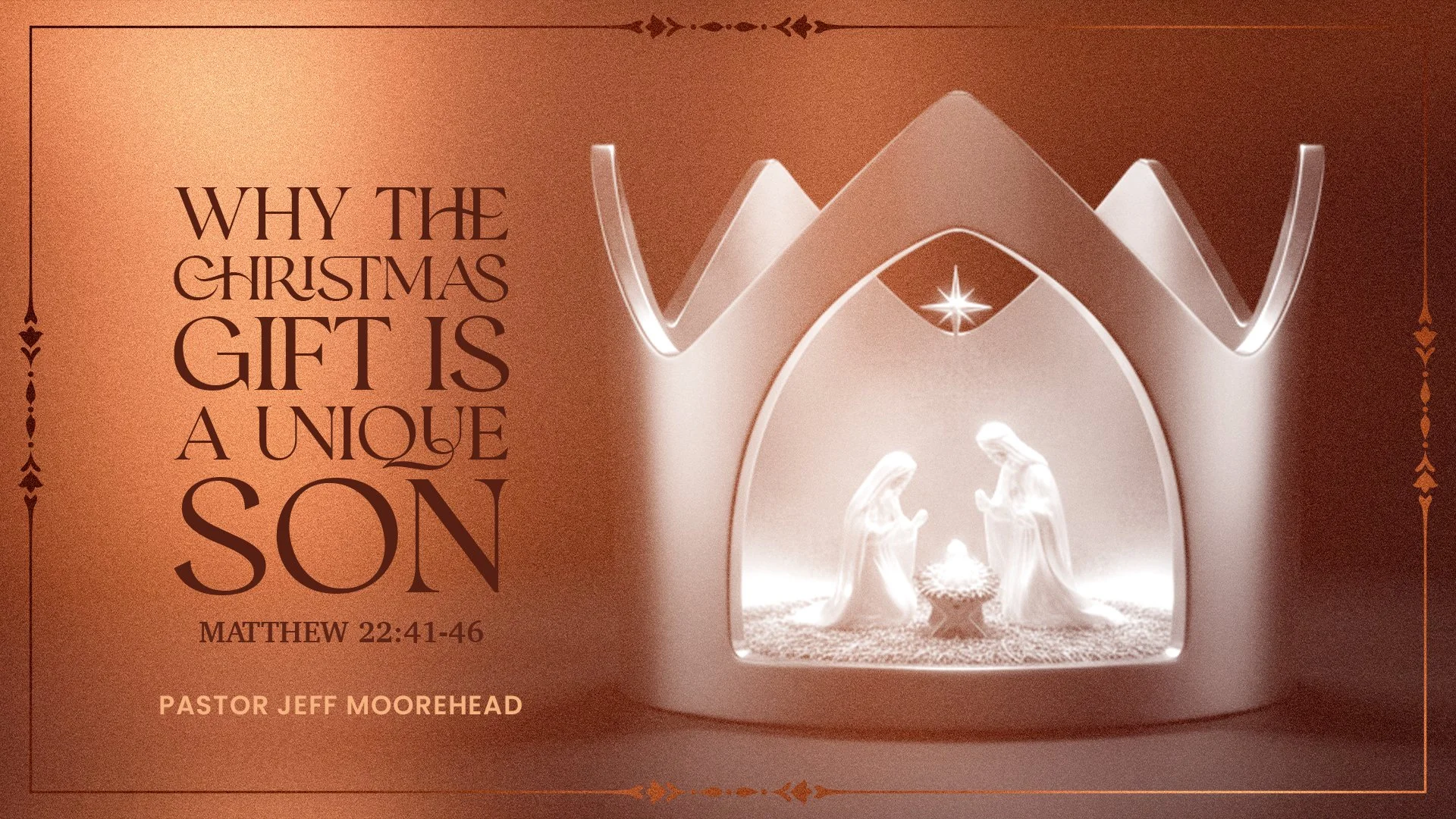 Why the Christmas Gift is a Unique Son (Matt 22:41-46)&nbsp;