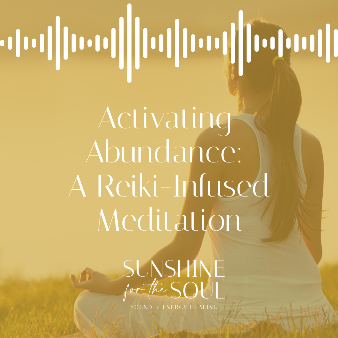 Activating Abundance: A Reiki-Infused Meditation